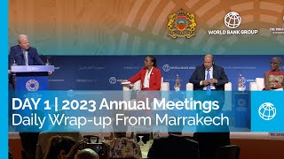 World BankIMF 2023 Annual Meetings Daily Wrapup From Marrakech  Day 1 [upl. by Ecienaj]