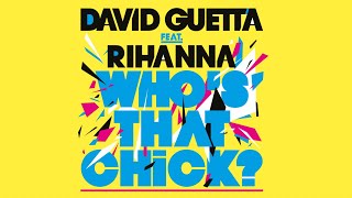 David Guetta feat Rihanna  Whos That Chick Lyric video [upl. by Latoniah230]