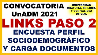 PASO 2 LINKS PERFIL SOCIODEMOGRAFICO Y CARGA DOCUMENTOS Convocatoria UnADM 2021 CONVOCATORIA UnADM [upl. by Gayla21]