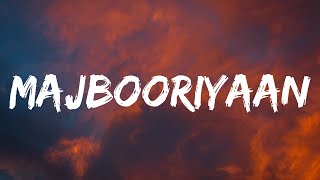 Majbooriyaan lyrics  MANKIRAT AULAKH  PUNJABI SAD SONGS [upl. by Warfore]