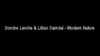 Sondre Lerche amp Lillian Samdal Modern Nature [upl. by Domenico]