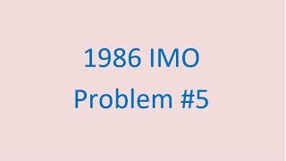 1986 IMO Problem 5 [upl. by Faro788]