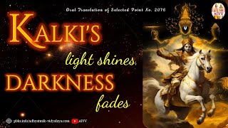 2076 Kalkis light shines darkness fades aivv A1SPIRITUALUNIVERSITY [upl. by Terina180]