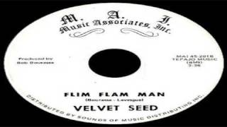 Velvet SeedFlim Flam Man [upl. by Ahseken]