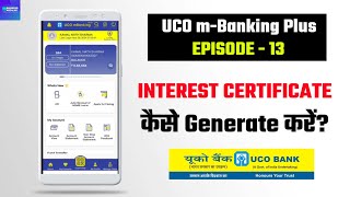 UCO Bank Mobile Banking App से Interest Certificate कैसे निकाले। [upl. by Aylsworth673]