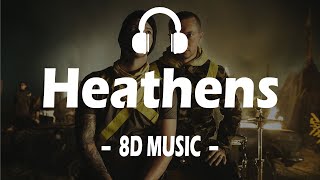 Twenty One Pilots  Heathens 8D AUDIO🎧 [upl. by Taimi]