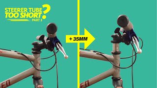 Lets Extend the Steerer Tube [upl. by Ambrose]