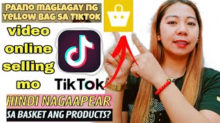 Paano mag lagay Ng yellow basket sa TikTok video online selling mo [upl. by Delanty]