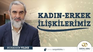 4 Kadın  Erkek İlişkilerinde Sınırlarımız  Nureddin Yıldız [upl. by Adnilrem]