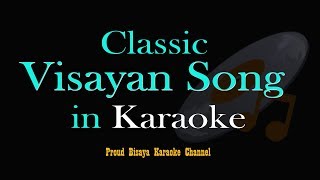 MATUD MO  Bisaya Karaoke Song [upl. by Llednahs]