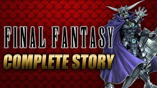 Final Fantasy Complete Story Explained [upl. by Ttam]