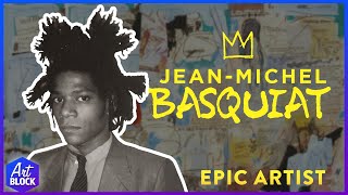 JeanMichel Basquiat Epic Artist  ArtBlock [upl. by Attecnoc]