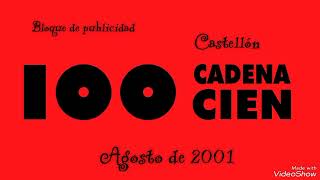 Cadena 100 Agosto 2001 bloque de publicidad Desconexión Castellón 917 FM [upl. by Felipa]