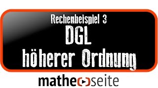 DGL höherer Ordnung über charakteristisches Polynom lösen Beispiel 3  A5304 [upl. by Kwarteng]