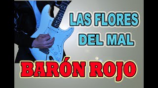 COMO TOCAR LAS FLORES DEL MAL BARÓN ROJO EN GUITARRA ELÉCTRICA [upl. by Llechtim]