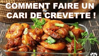 RECETTE  COMMENT FAIRE UN CARI DE CREVETTE [upl. by Gilbye]