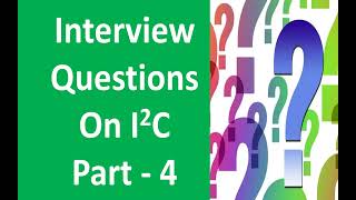 Interview Question on I2C protocol Part 4 [upl. by Agler]