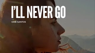 Ill Never Go  Nexxus  Erik Santos [upl. by Ellirehs]