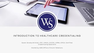 Introduction to Healthcare Credentialing Webinar [upl. by Siuqram67]