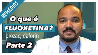 FLUOXETINA  O que é a fluoxetina e para que serve [upl. by Peednama]