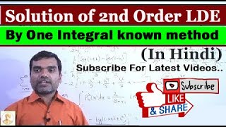 Solution of 2nd Order Linear differential Equation By One Integral known method in Hindi [upl. by Ahsein]