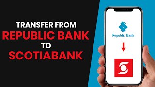 HOW TO TRANSFER MONEY FROM REPUBLIC BANK TO SCOTIABANK FULL GUIDE [upl. by Duax]