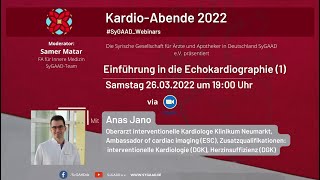 Einführung in die Echokardiographie 1 Anas Jano KardioAbende 2022 SyGAADWebinars [upl. by Lynea]