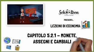 Monete assegni e cambiali  Economia  Educazione finanziaria  Schooltoon [upl. by Hightower194]