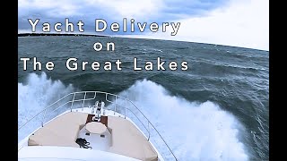 4Day Yacht Delivery An Unforgettable Adventure on the Great Lakes [upl. by Standice]