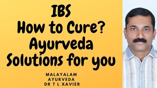 IBS Treatment  Ayurvedic view DrXavier MALAYALAM [upl. by Nauqit]