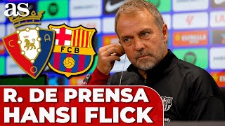 HANSI FLICK rueda de prensa COMPLETA  OSASUNA vs FC BARCELONA [upl. by Pollack]