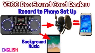 V300 Pro Live Sound Card Detailed Review and Recording Set Up [upl. by Purse38]