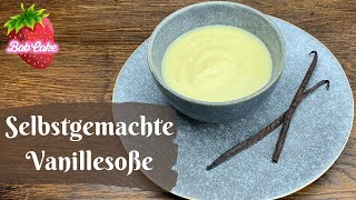 Selbstgemachte Vanillesoße  lecker cremig und einfach  Vanillesoße selber machen  BabCake [upl. by Kalin871]