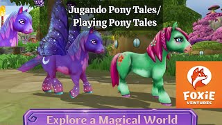 Jugando Pony Tales  Playing Pony Tales Foxie Ventures Pony Tales My Magic Horse Game [upl. by Garihc]