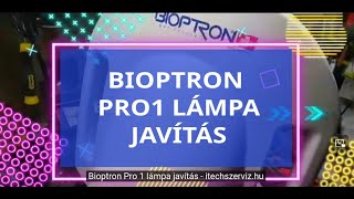 Bioptron Pro 1 lámpa javítás Eltört Nem világít Nem kapcsol be Bioptron Pro 1 lamps repair [upl. by Anallise]