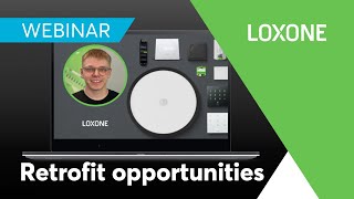 Webinar Retrofit opportunities with Loxone building automation  2024 [upl. by Eemla214]