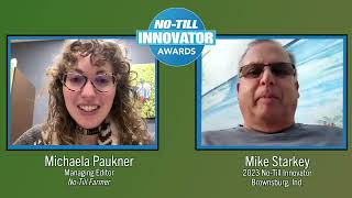 Meet Mike Starkey 2023 NoTill Innovator for Crop Production [upl. by Kragh650]