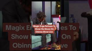 Oga Unanipima🤣 Magix Enga Refuses To Show His Shoes On Obinna Show Live magixenga obinna🤣😂😂 [upl. by Verdha]