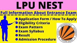 All About LPU NEST Notification Application Out Eligibility Pattern Syllabus Admit Card [upl. by Ladonna341]