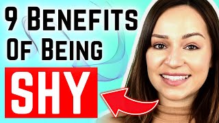 Why Being Shy is Awesome  The Benefits of Being Shy Backed By Science [upl. by Thorlay]