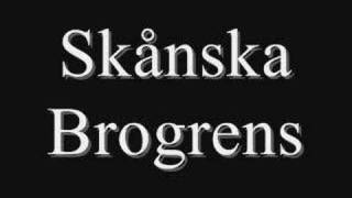 Skånska Brogrens [upl. by Blandina379]