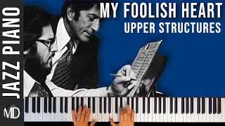 How to play quotMY Foolish Heartquot using Upper Structure Quartals Jazz Piano Voicings [upl. by Nylknarf]