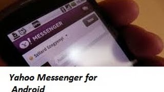 How To Download And Install Yahoo Messenger for Android [upl. by Saudra]