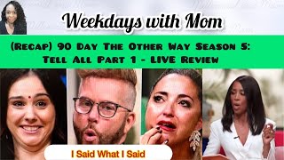 Recap 90 Day Fiancé Season 5 Tell All Part 1 LIVE Review tlc [upl. by Nileve813]