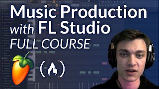 Music Production with FL Studio – Full Tutorial for Beginners [upl. by Gean176]