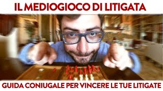 Guida coniugale per vincere le tue litigate Mediogioco di litigata [upl. by Strephon]