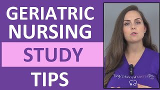 Geriatric Nursing Study Tips  How to Study for Care of Older Adult in Nursing School [upl. by Rodrigo]