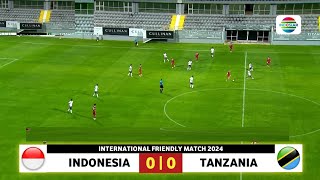 🔴 LANGSUNG 1600 WIB  LIVE TIMNAS INDONESIA VS TANZANIA  INTERNATIONAL FRIENDLY MATCH 2024 [upl. by Ria146]