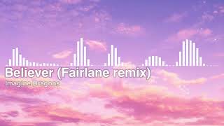 Imagine Dragons  Believer Fairlane remix [upl. by Brest]