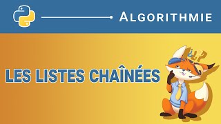 Algorithme  153 Les listes chaînées Python [upl. by Arlee]